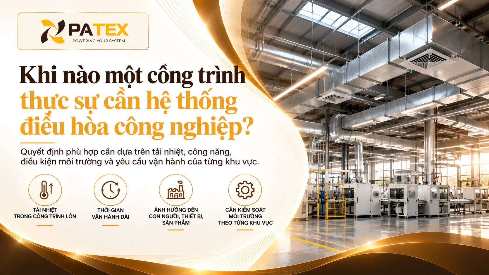 Khi nào một công trình thực sự cần hệ thống điều hòa công nghiệp