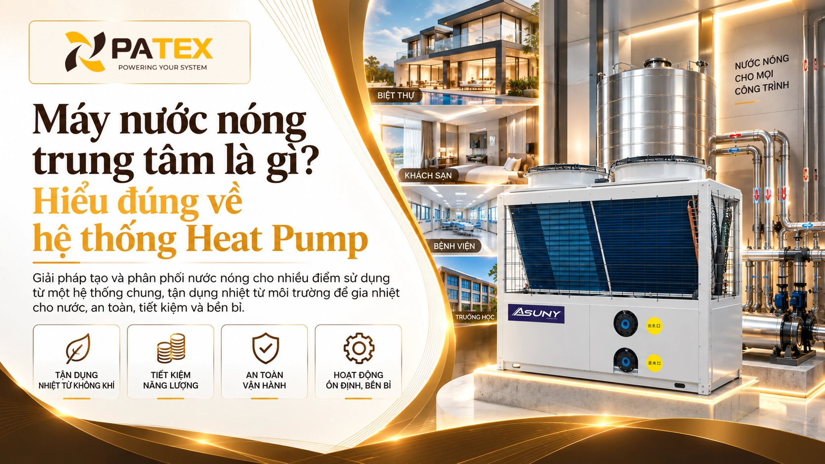Máy nước nóng trung tâm là gì Hiểu đúng về hệ thống Heat Pump