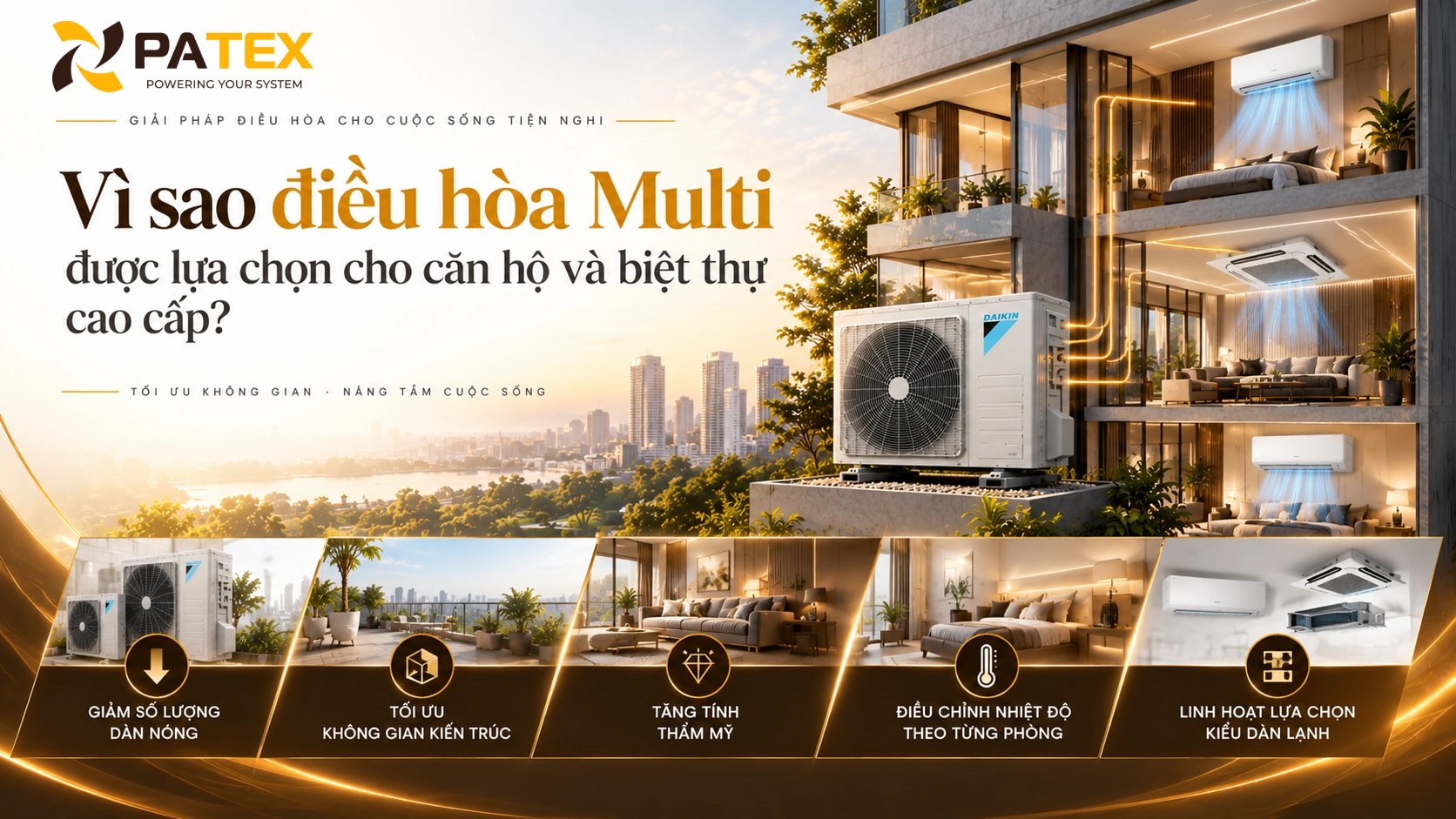 Vì sao điều hòa Multi được lựa chọn cho căn hộ và biệt thự cao cấp