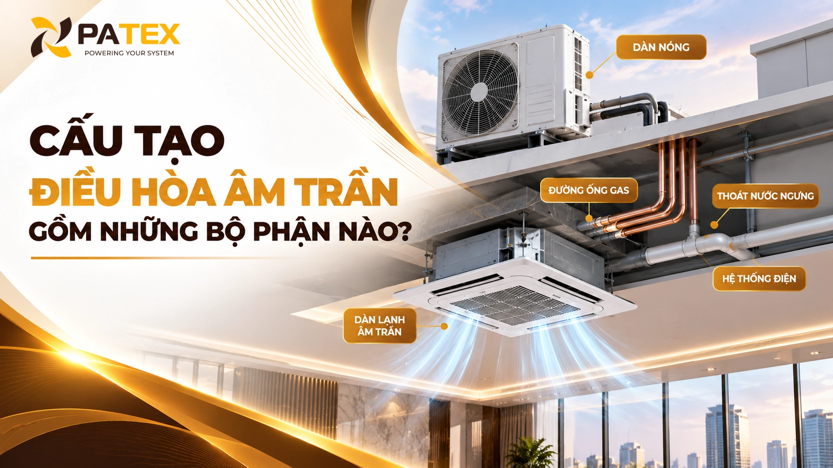 Cấu Tạo Điều Hòa Âm Trần Gồm Những Bộ Phận Nào