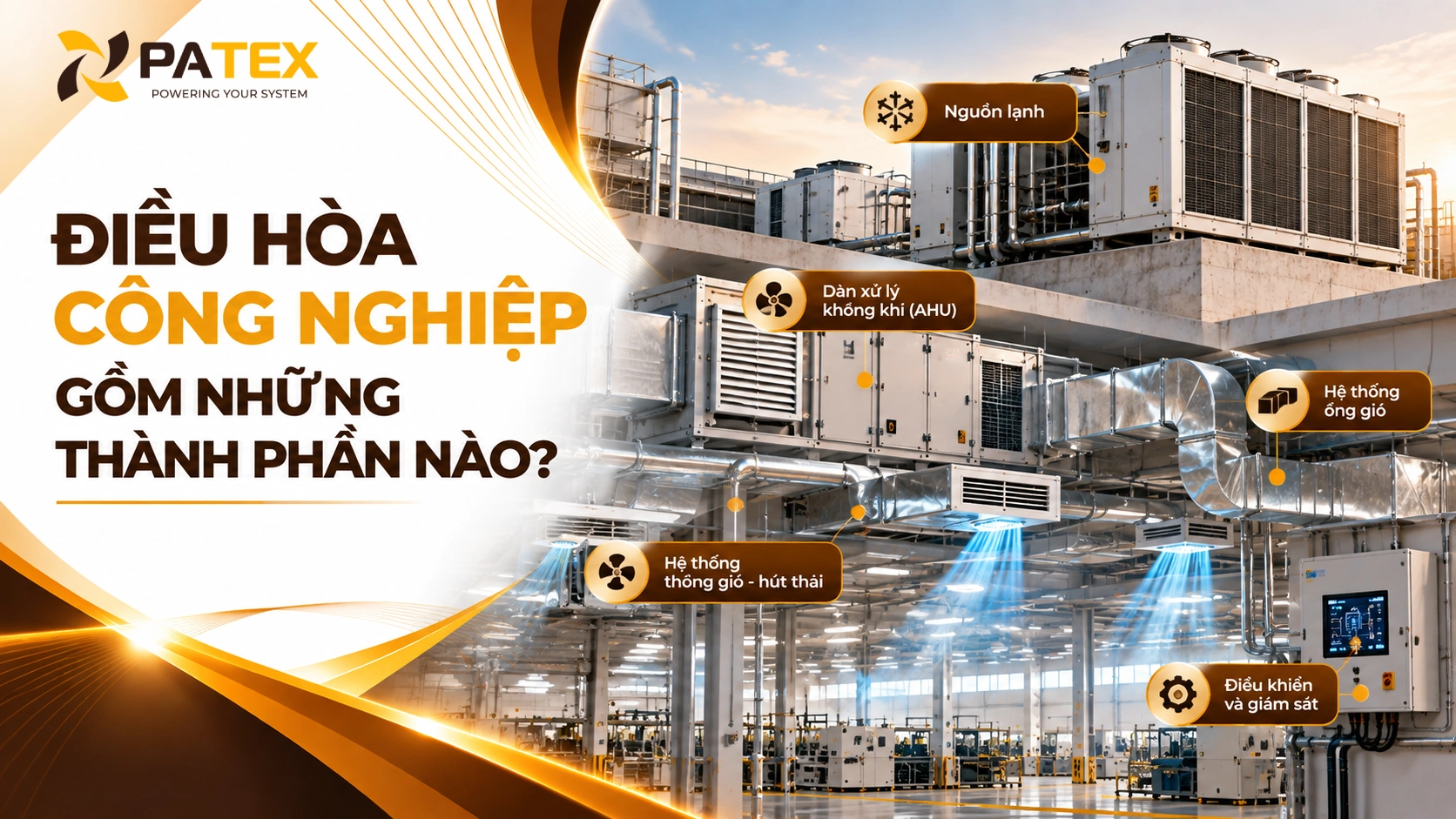 Điều Hòa Công Nghiệp Gồm Những Thành Phần Nào