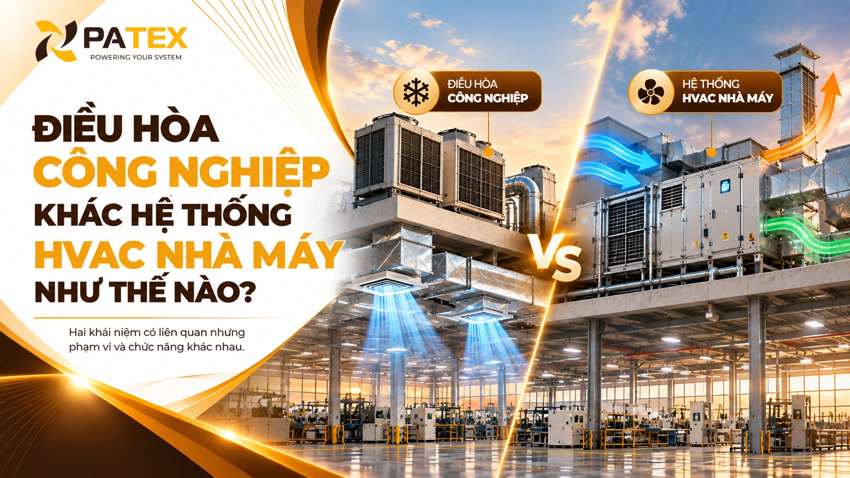 Điều Hòa Công Nghiệp Khác Hệ Thống HVAC Nhà Máy Như Thế Nào