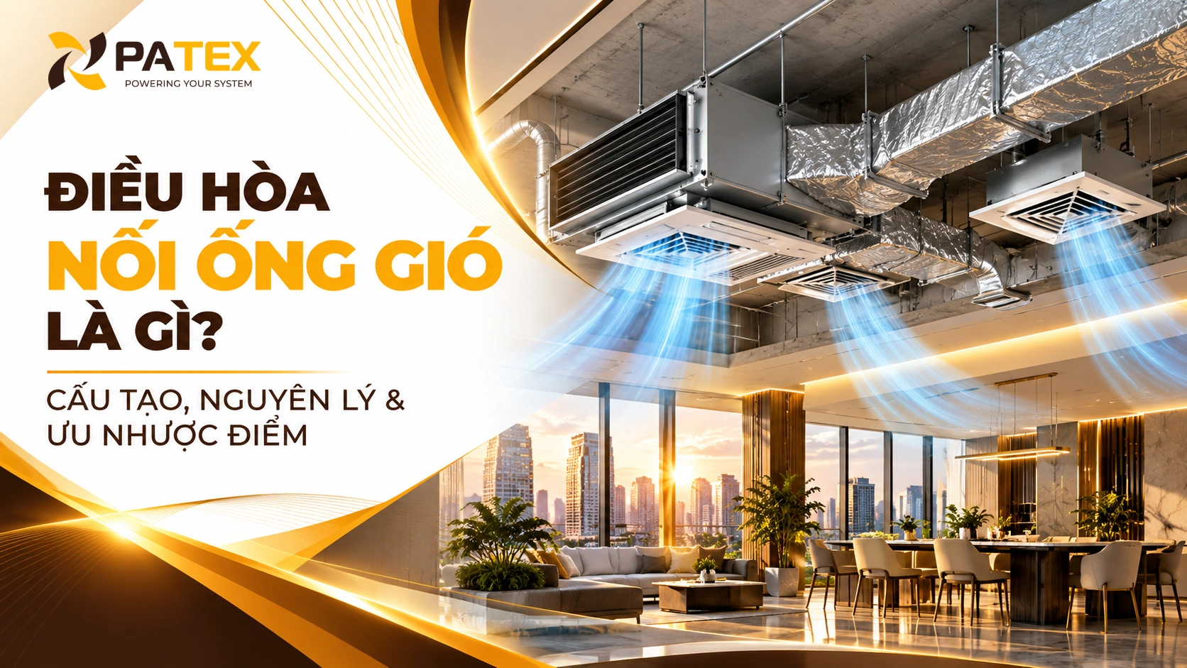 Điều Hòa Nối Ống Gió Là Gì Cấu Tạo, Nguyên Lý & Ưu Nhược Điểm dd