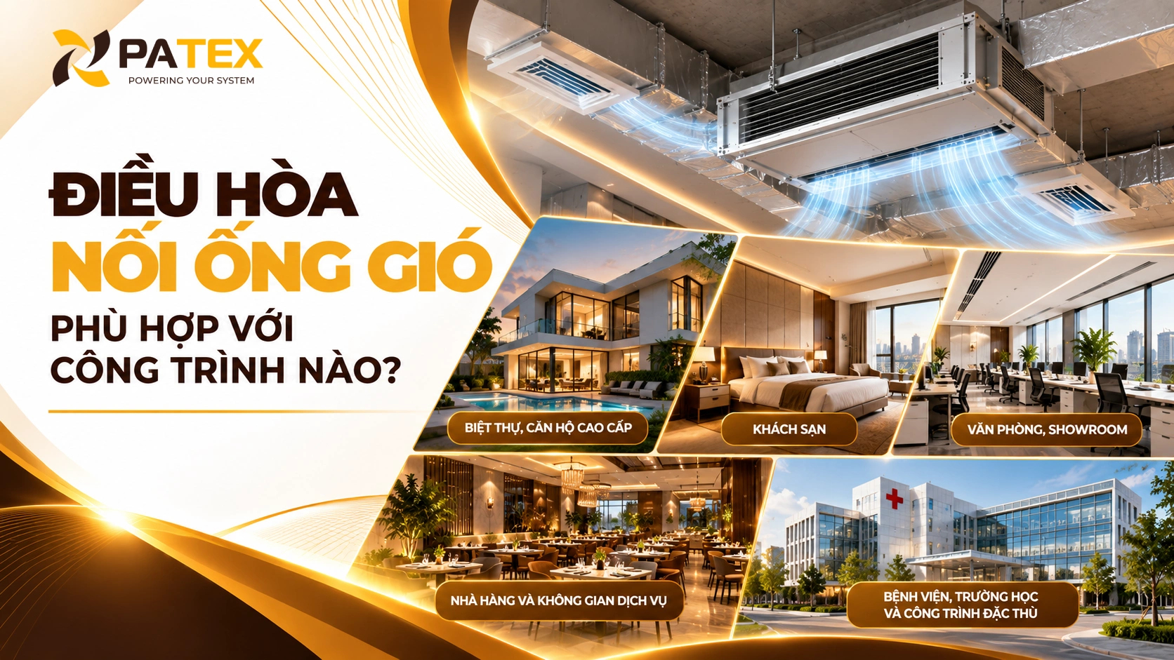 Điều Hòa Nối Ống Gió Phù Hợp Với Công Trình Nào
