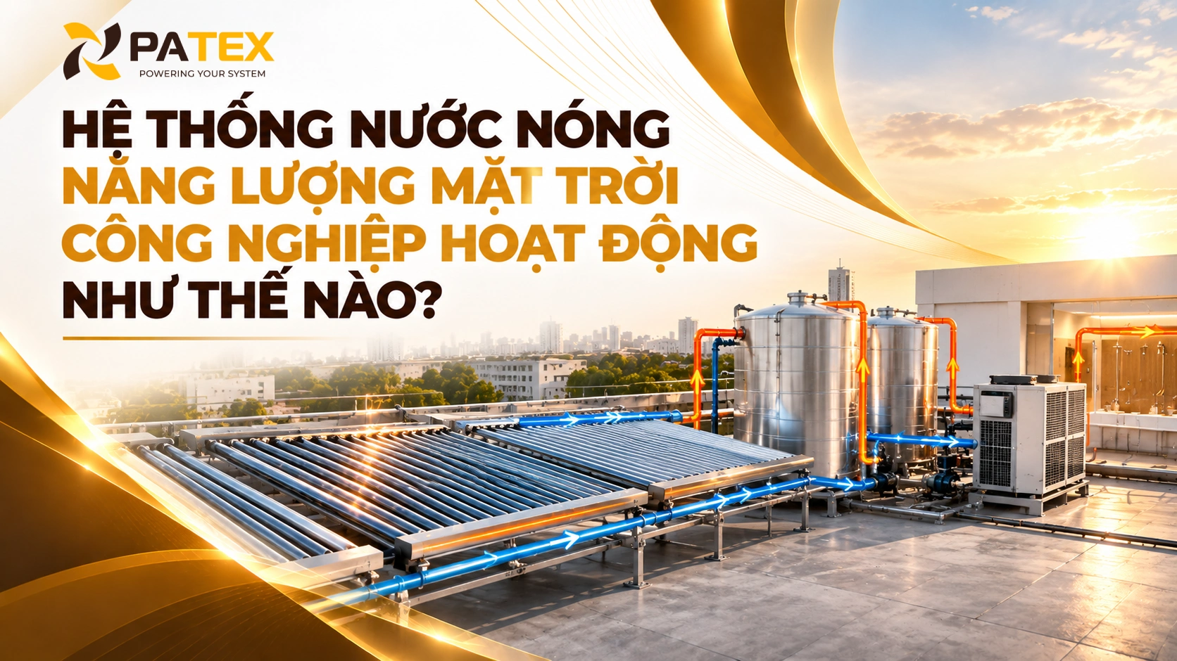 Hệ thống nước nóng năng lượng mặt trời công nghiệp hoạt động như thế nào