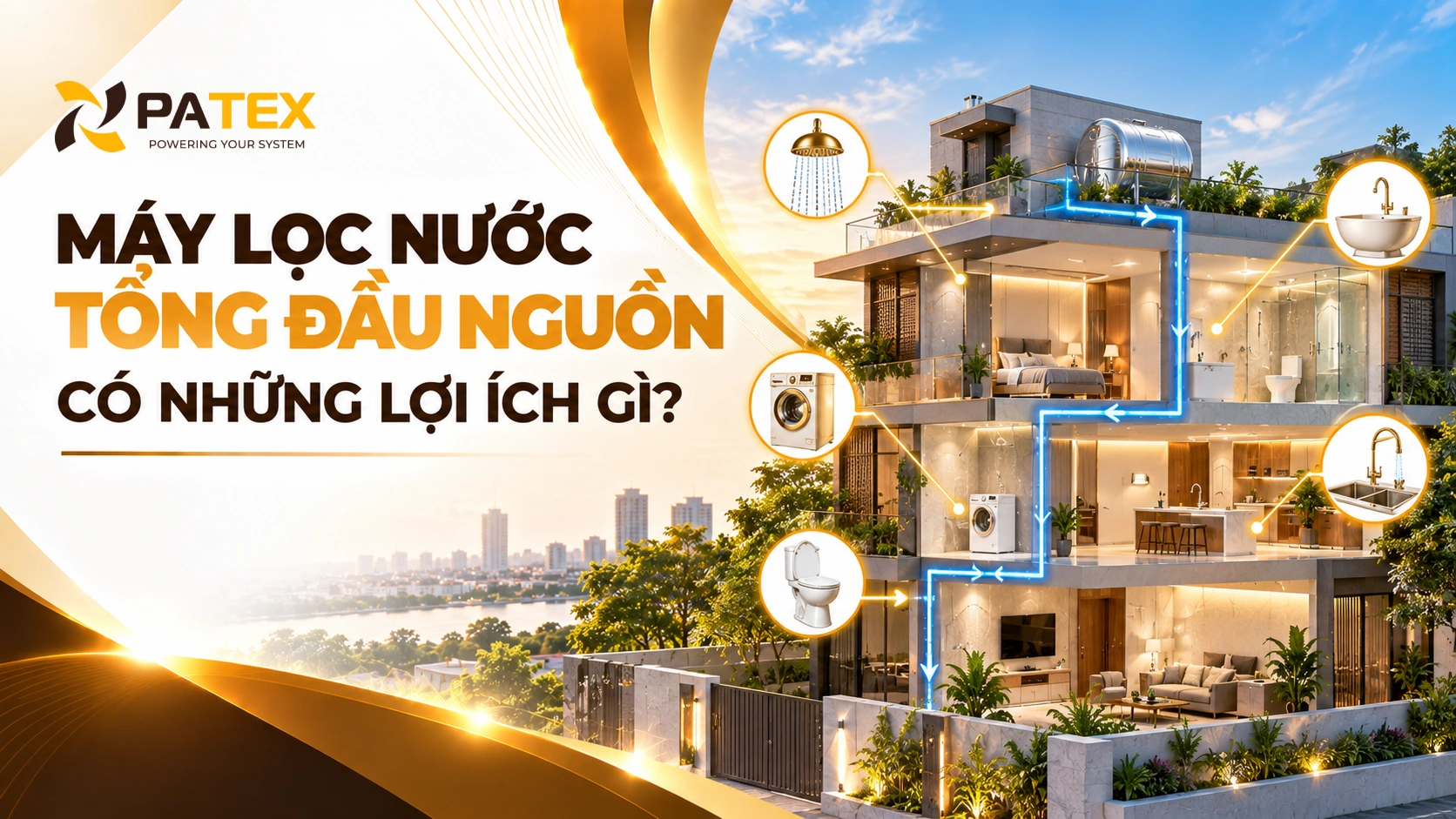 Máy lọc nước tổng đầu nguồn có những lợi ích gì