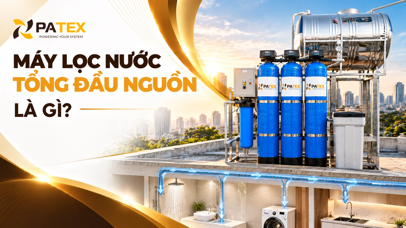 Máy lọc nước tổng đầu nguồn là gì