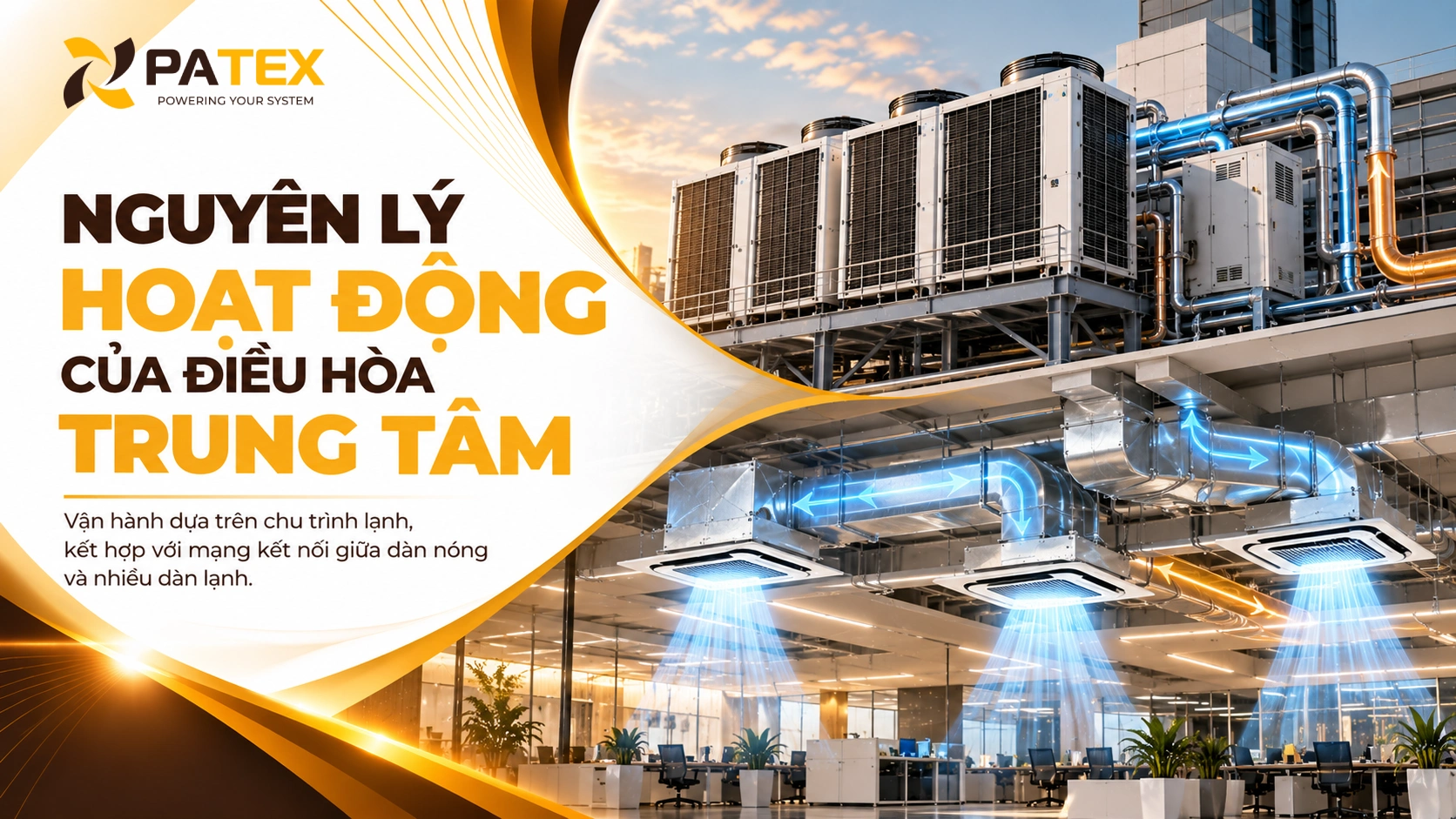 Nguyên Lý Hoạt Động Của Điều Hòa Trung Tâm